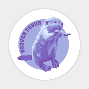 Beaver Fever Magnet